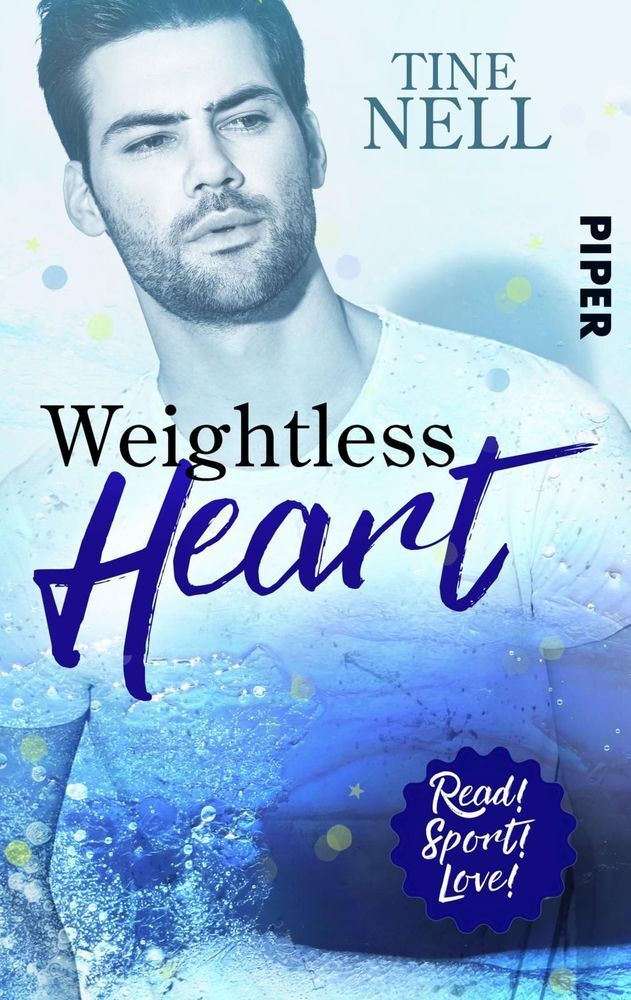 Cover: 9783492502832 | Weightless Heart | Sports Romance | Tine Nell | Taschenbuch | 232 S.