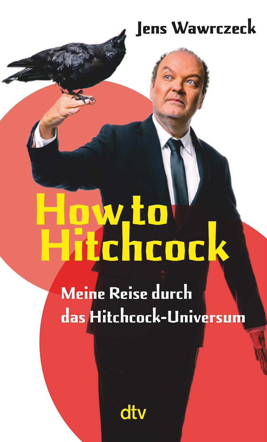 Cover: 9783423352178 | How to Hitchcock | Jens Wawrczeck | Taschenbuch | 256 S. | Deutsch