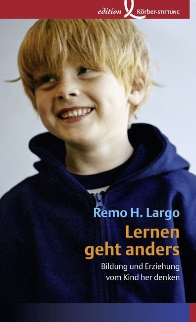 Cover: 9783896840783 | Lernen geht anders | Bildung und Erziehung vom Kind her denken | Largo