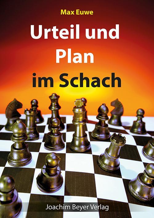 Cover: 9783940417855 | Urteil und Plan im Schach | Max Euwe | Taschenbuch | 184 S. | Deutsch