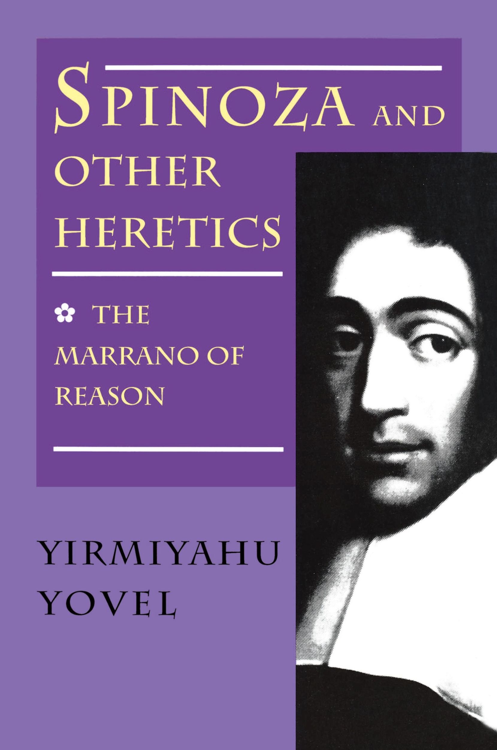 Cover: 9780691020785 | Spinoza and Other Heretics, Volume 1 | The Marrano of Reason | Yovel