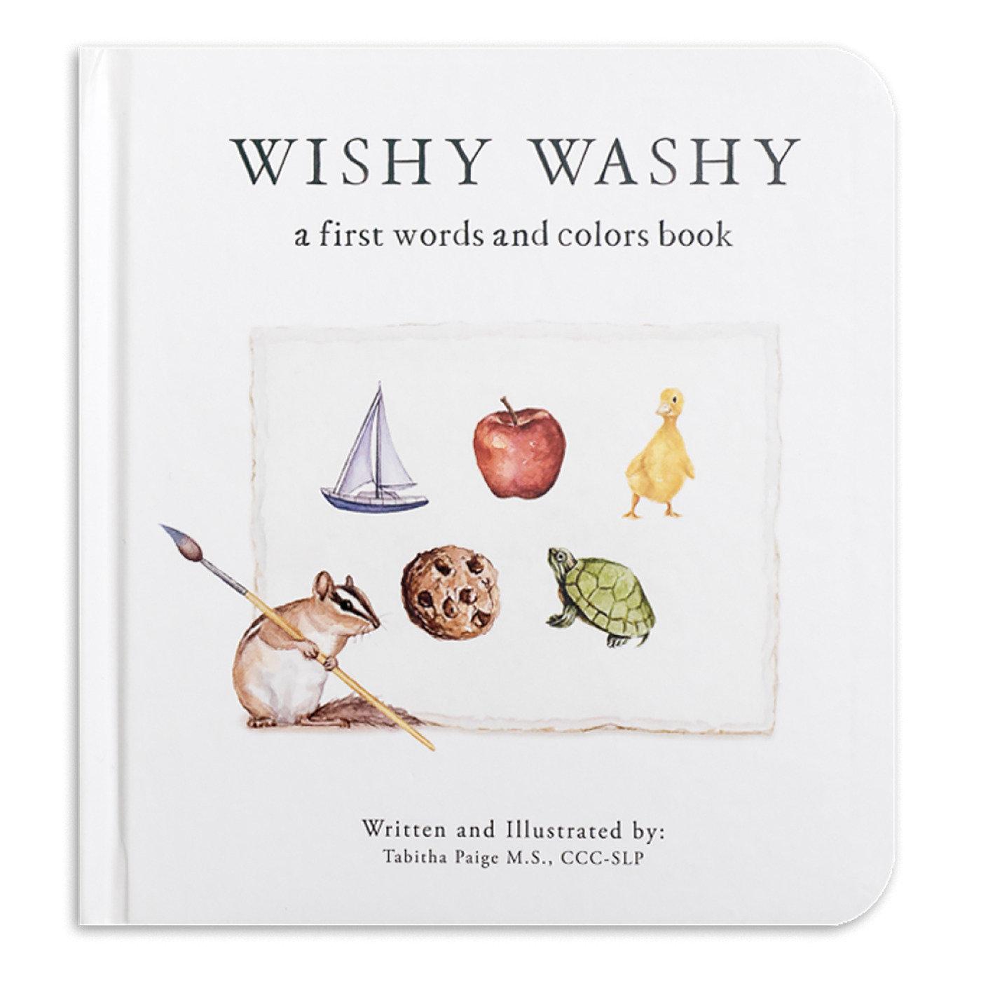 Cover: 9781950968541 | Wishy Washy | A Board Book of First Words and Colors for Growing Minds