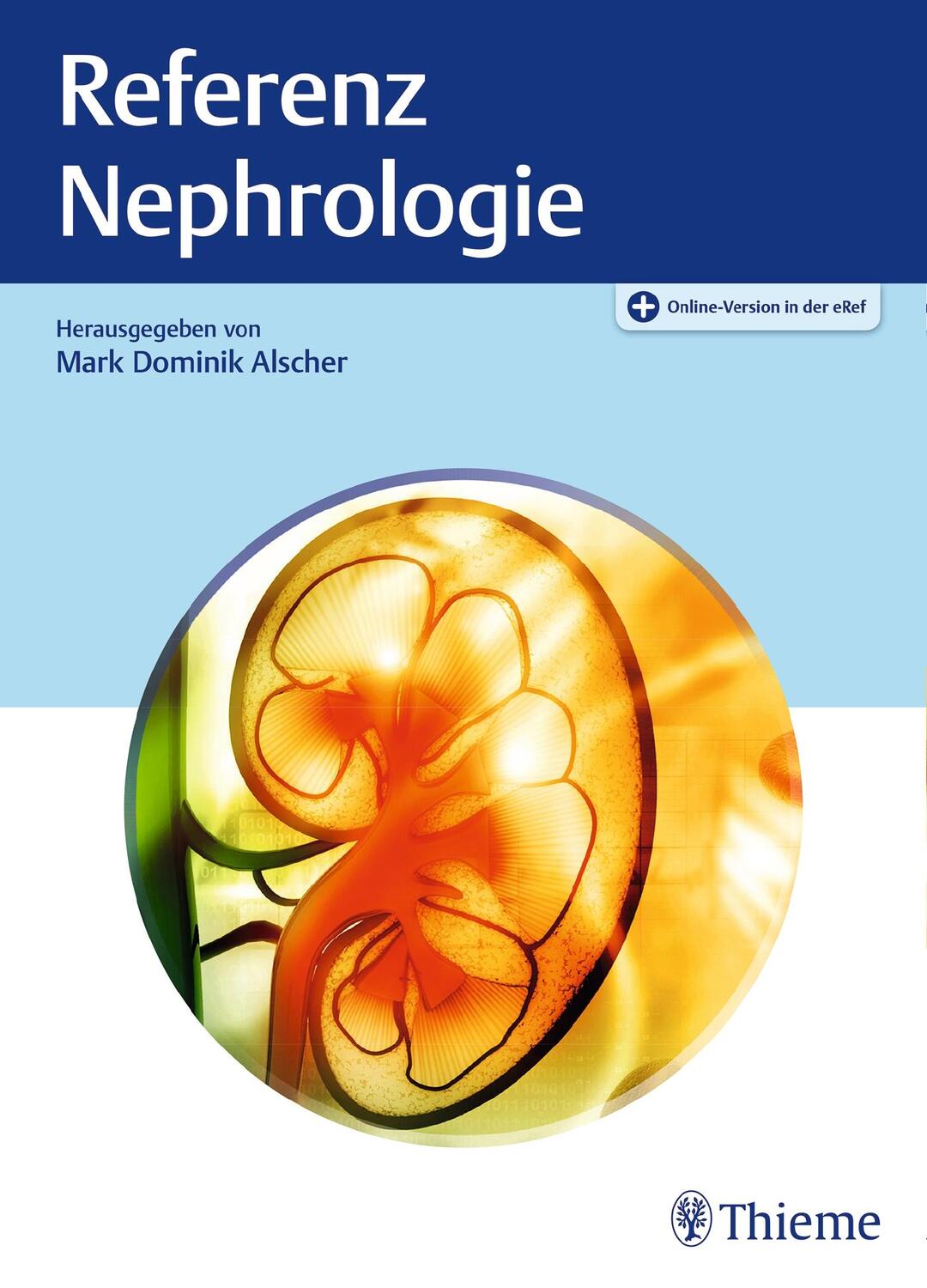 Cover: 9783132400016 | Referenz Nephrologie | Mark Dominik Alscher | Bundle | Referenz | 2019