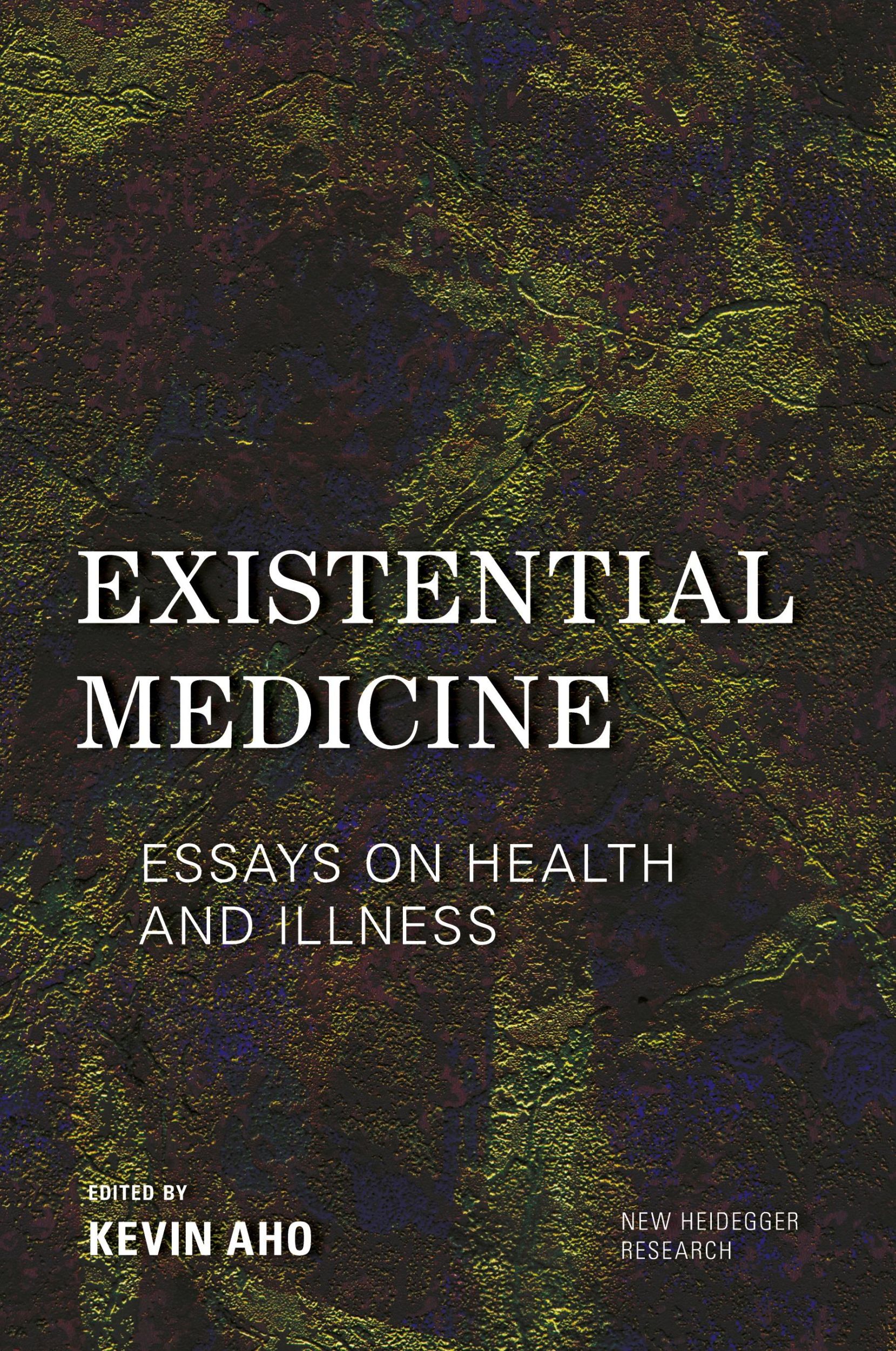 Cover: 9781786604835 | Existential Medicine | Essays on Health and Illness | Kevin Aho | Buch