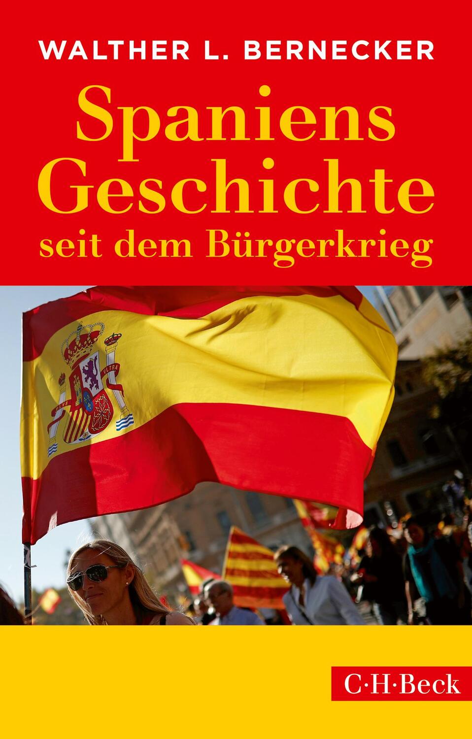 Cover: 9783406713941 | Spaniens Geschichte seit dem Bürgerkrieg | Walther L. Bernecker | Buch