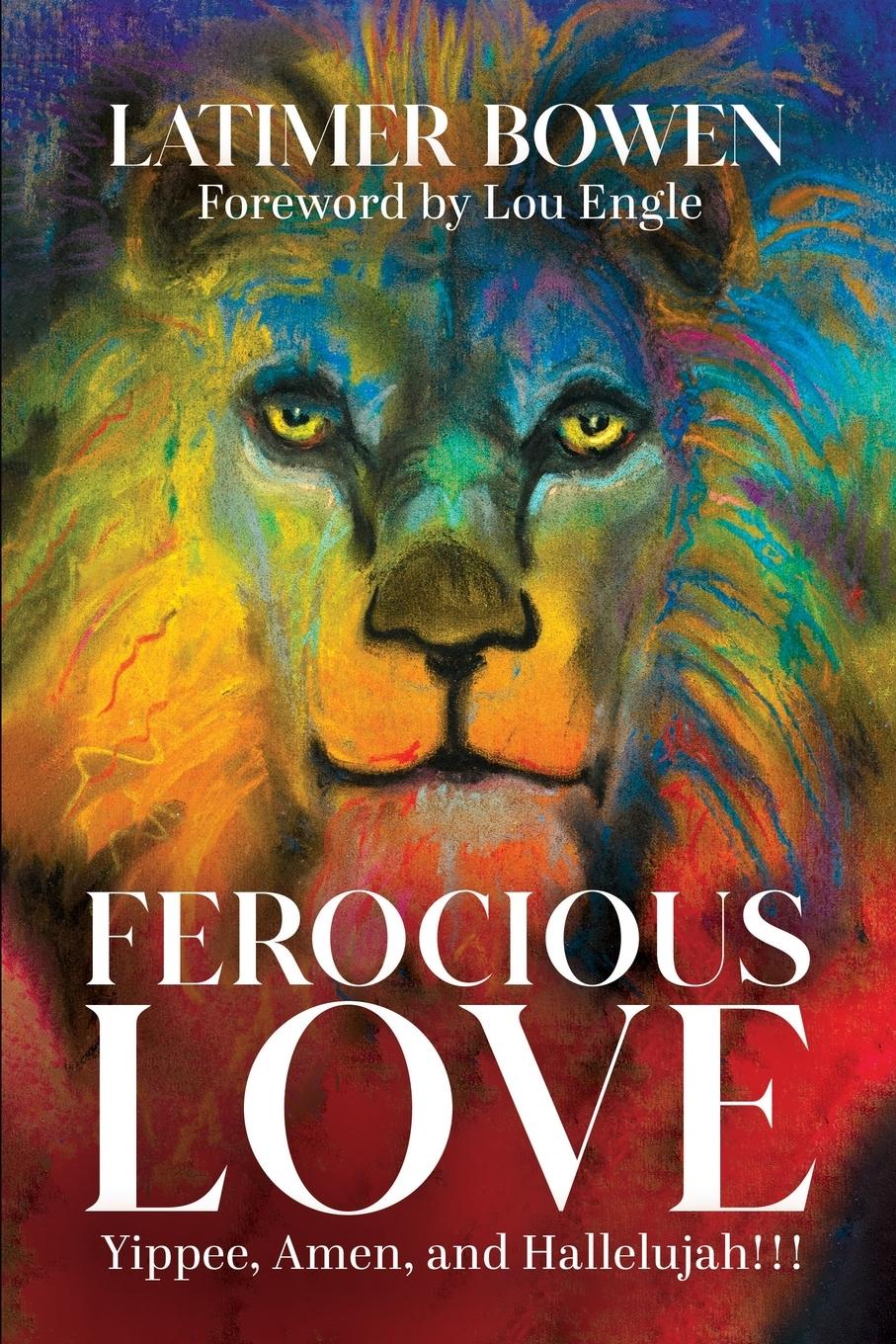 Cover: 9798988032687 | Ferocious Love | Latimer Bowen | Taschenbuch | Englisch | 2023