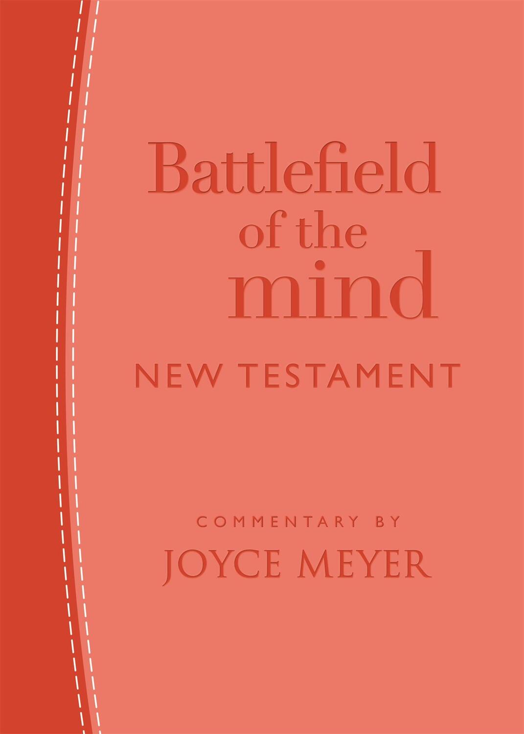 Cover: 9781546013464 | Battlefield of the Mind New Testament: Coral Leatherluxe(r) | Meyer