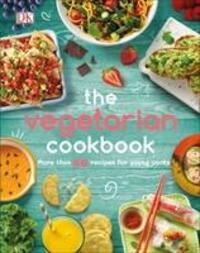 Cover: 9780241407028 | The Vegetarian Cookbook | More than 50 Recipes for Young Cooks | DK