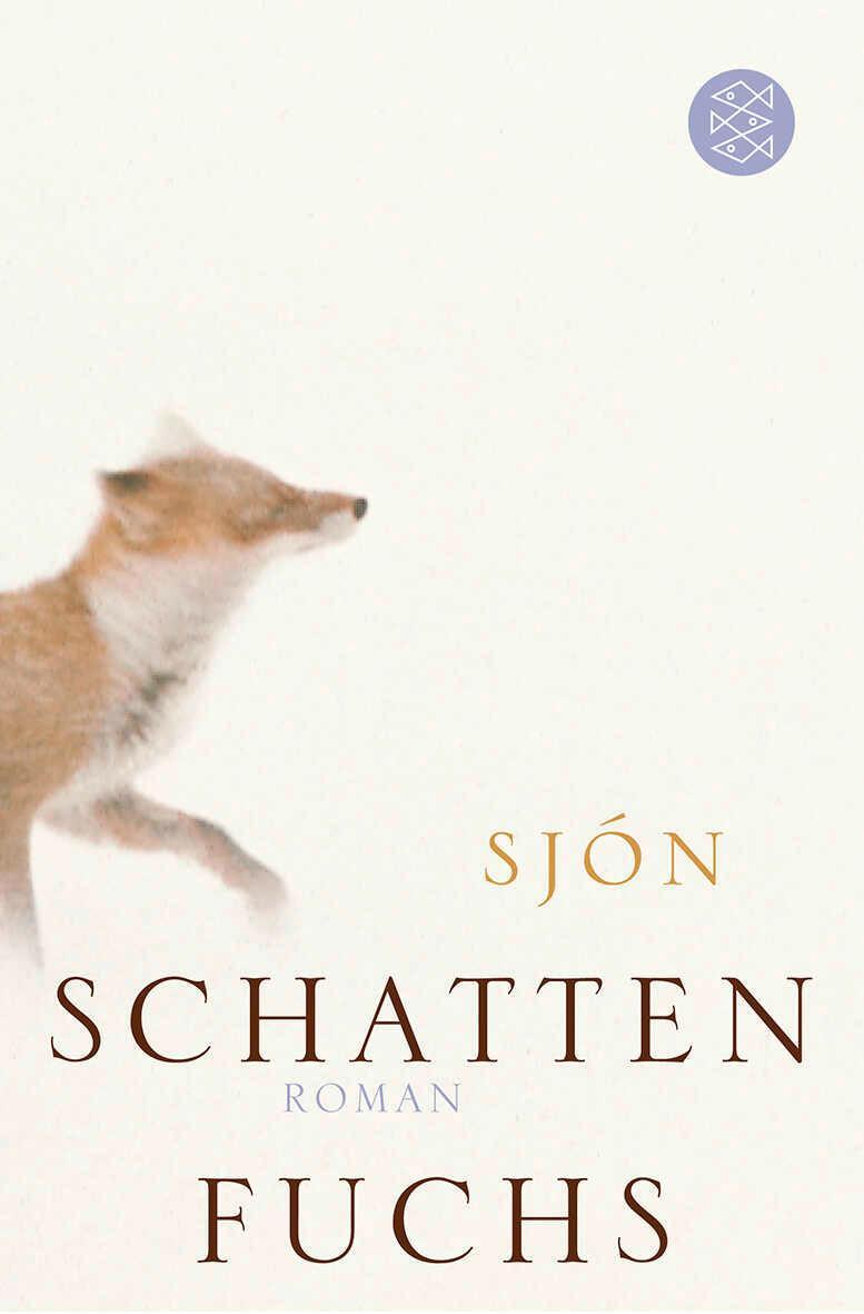 Cover: 9783596178001 | Schattenfuchs | Sjón | Taschenbuch | 144 S. | Deutsch | 2011