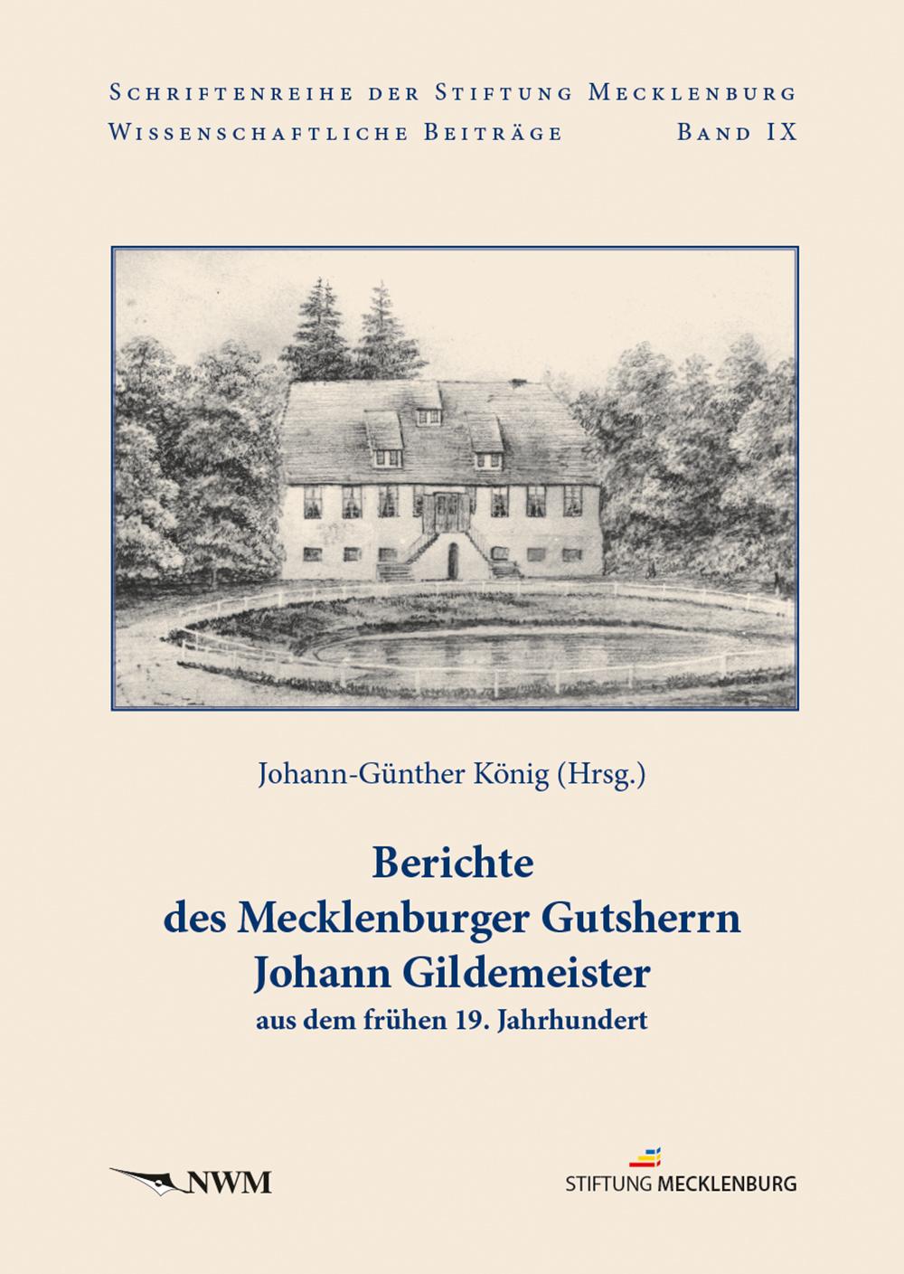 Cover: 9783946324836 | Berichte des Mecklenburger Gutsherrn Johann Gildemeister aus dem...