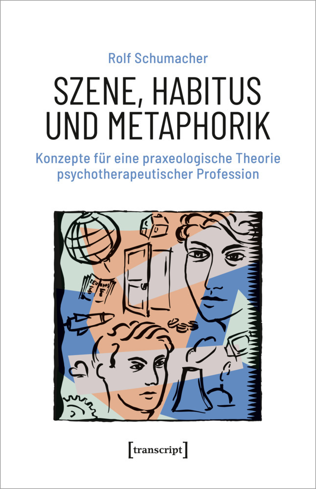 Cover: 9783837656954 | Szene, Habitus und Metaphorik | Rolf Schumacher | Taschenbuch | 658 S.