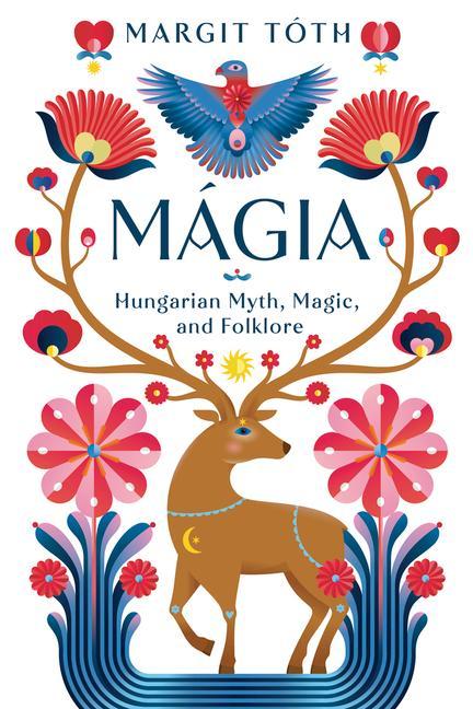 Cover: 9780738774275 | Mágia | Hungarian Myth, Magic, and Folklore | Margit Tóth | Buch