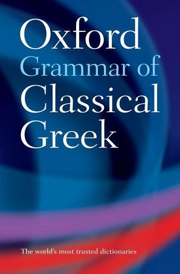 Cover: 9780198604563 | Oxford Grammar of Classical Greek | The late James Morwood | Buch