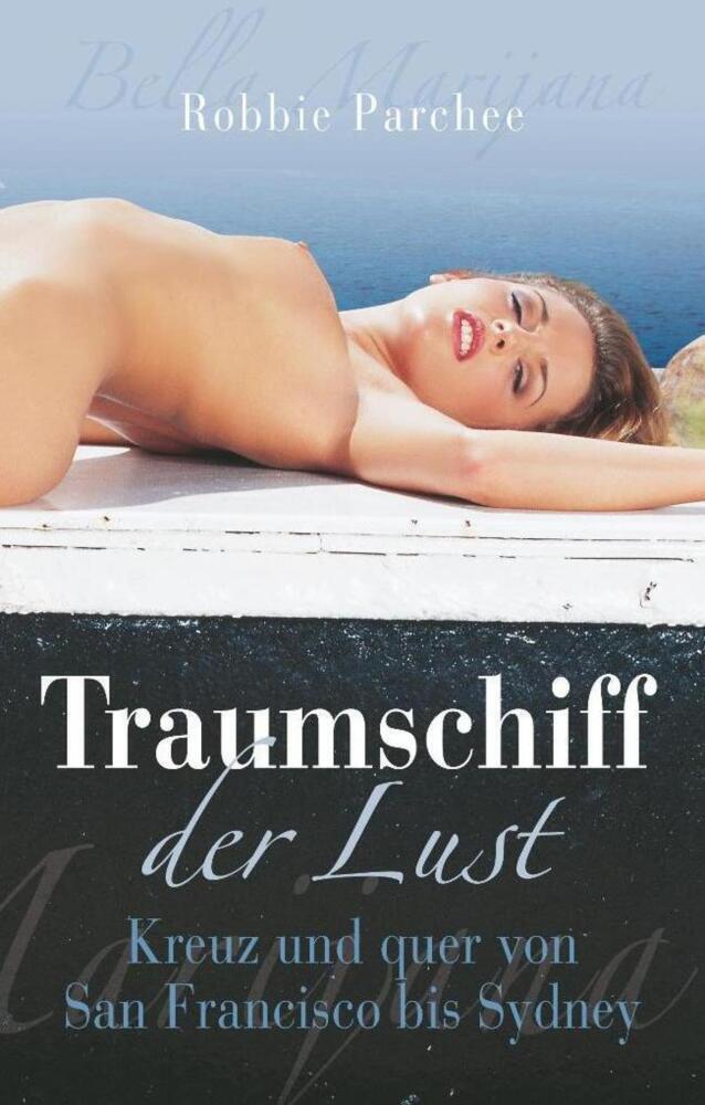 Cover: 9783798608269 | Traumschiff der Lust | Kreuz und quer von San Francisco bis Sydney