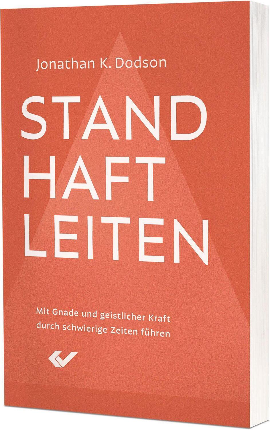 Cover: 9783863538750 | Standhaft leiten | Jonathan K. Dodson | Taschenbuch | 160 S. | Deutsch