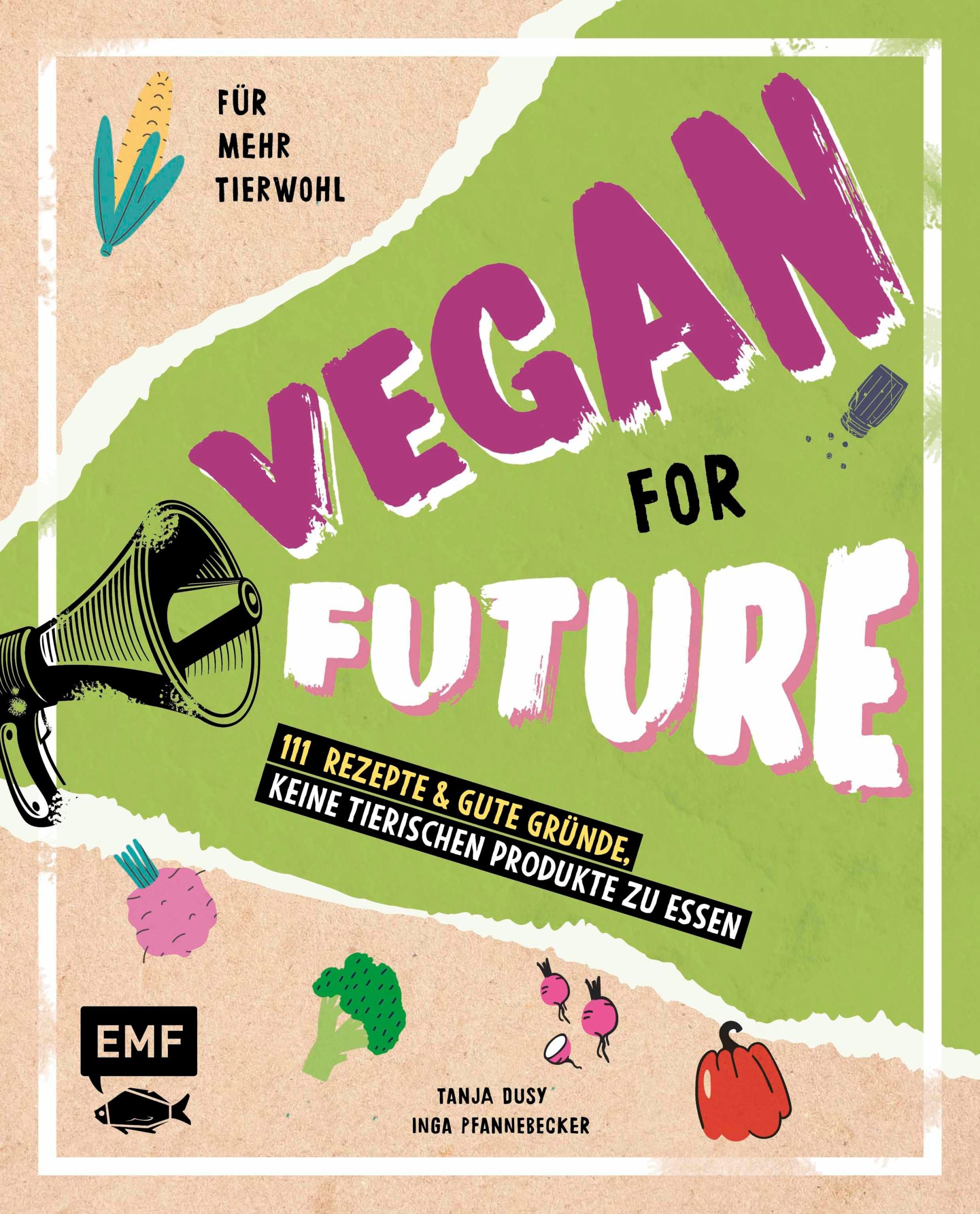 Cover: 9783960938682 | Vegan for Future | Inga/Dusy, Tanja Pfannebecker | Buch | 192 S.