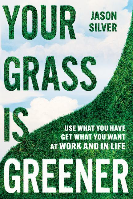 Cover: 9781646871667 | Your Grass Is Greener | Jason Silver | Buch | Englisch | 2024