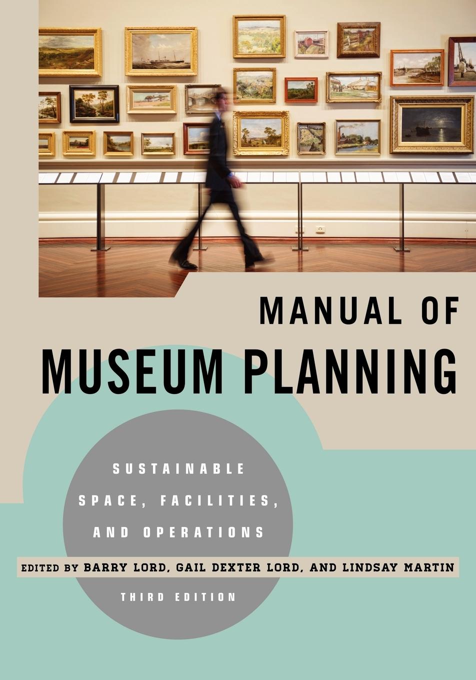 Cover: 9780759121461 | Manual of Museum Planning | Barry Lord (u. a.) | Taschenbuch | 2012