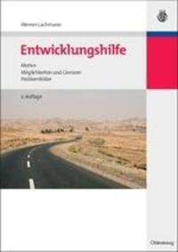 Cover: 9783486584424 | Entwicklungshilfe | Motive, Möglichkeiten und Grenzen, Problemfelder