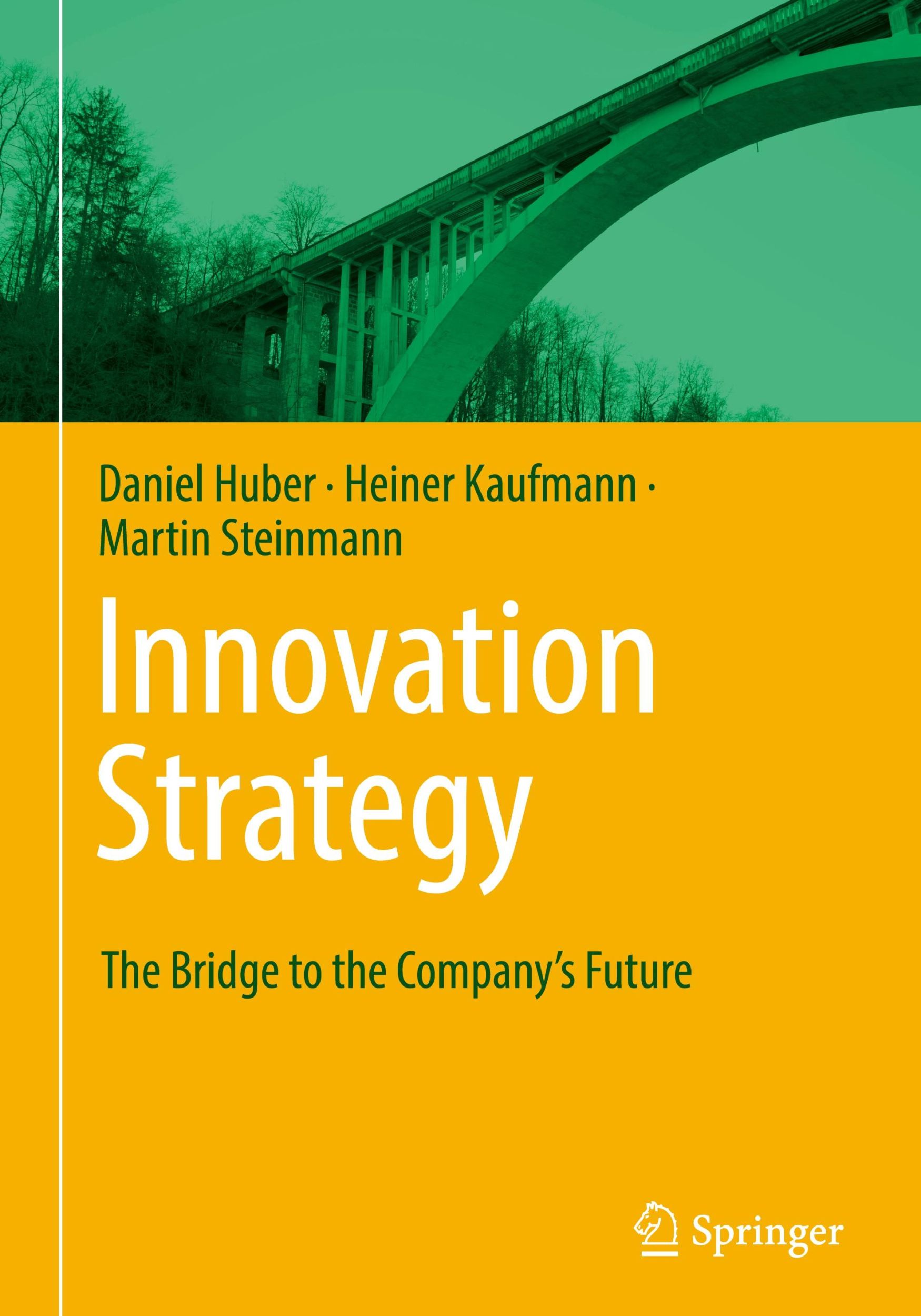 Cover: 9783662698310 | Innovation Strategy | The Bridge to the Company's Future | Buch | xxvi