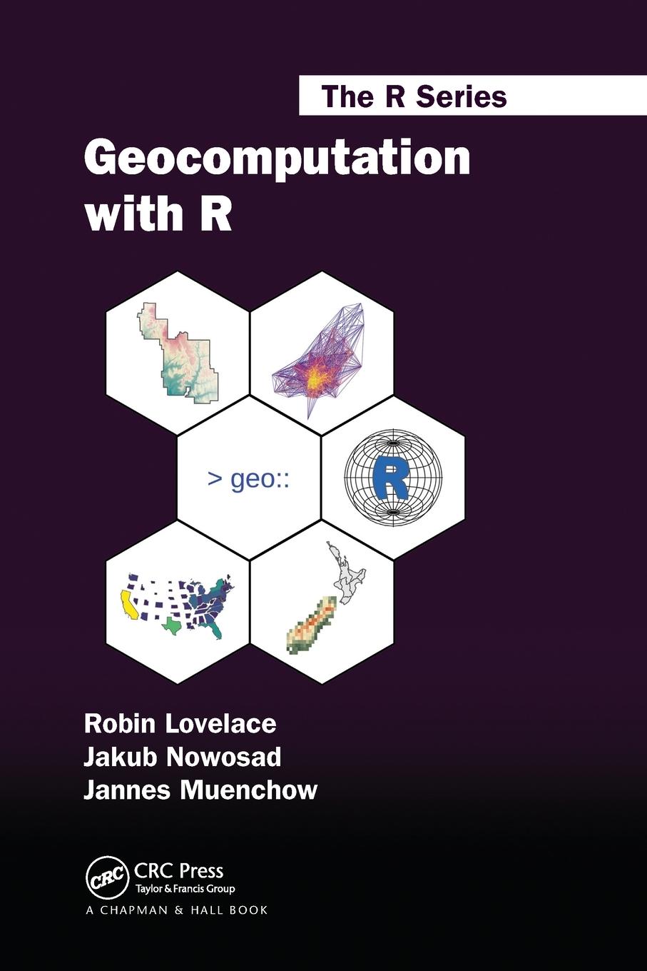 Cover: 9780367670573 | Geocomputation with R | Robin Lovelace (u. a.) | Taschenbuch | 2020