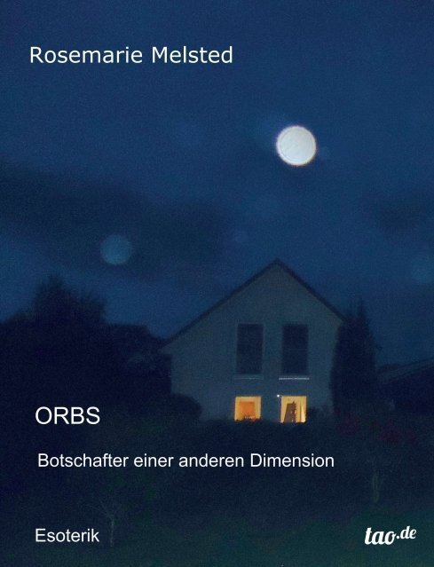 Cover: 9783958022515 | Orbs Botschafter einer anderen Dimension | Orbs Lichtwesen | Melsted