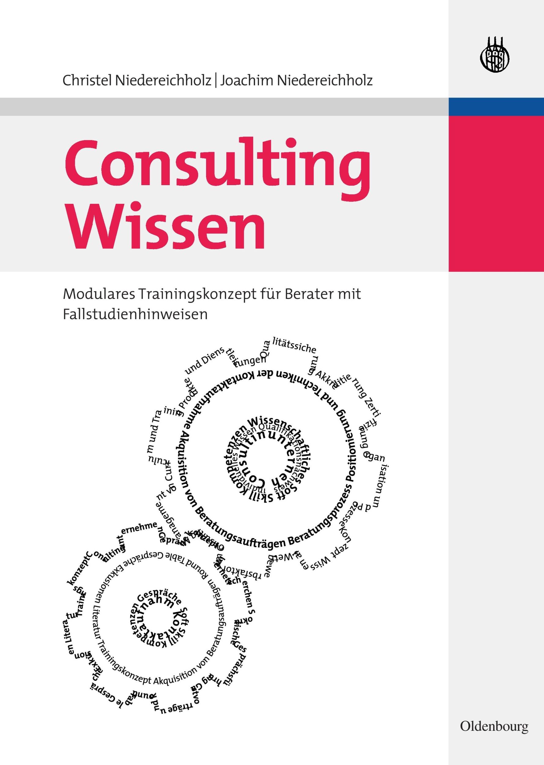 Cover: 9783486584363 | Consulting Wissen | Joachim Niedereichholz (u. a.) | Buch | XXII