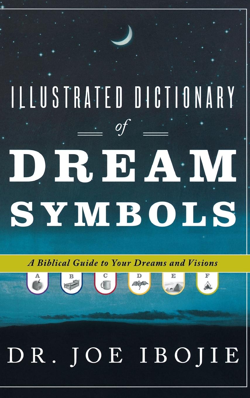 Cover: 9780768412123 | Illustrated Dictionary of Dream Symbols | Joe Ibojie | Buch | Englisch