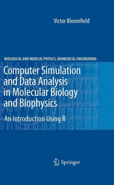 Cover: 9781441900845 | Computer Simulation and Data Analysis in Molecular Biology and...