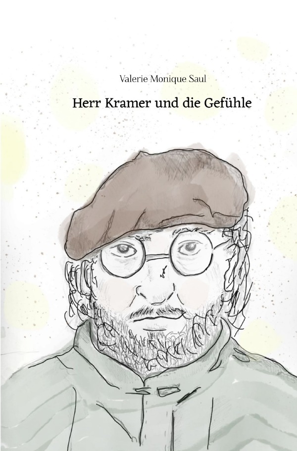 Cover: 9783818732387 | Herr Kramer und die Gefühle | DE | Valerie Monique Saul | Taschenbuch