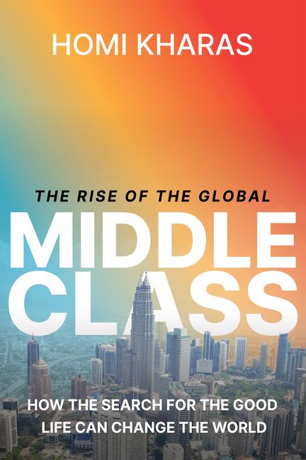 Cover: 9780815740322 | The Rise of the Global Middle Class | Homi Kharas | Buch | Gebunden