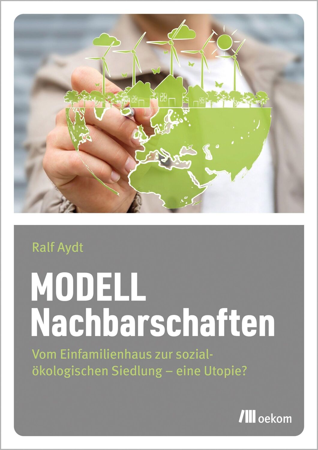 Cover: 9783987260100 | Modell Nachbarschaften | Ralf Aydt | Taschenbuch | 318 S. | Deutsch