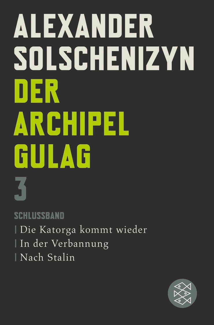 Cover: 9783596184262 | Der Archipel GULAG III | Alexander Solschenizyn | Taschenbuch | 548 S.