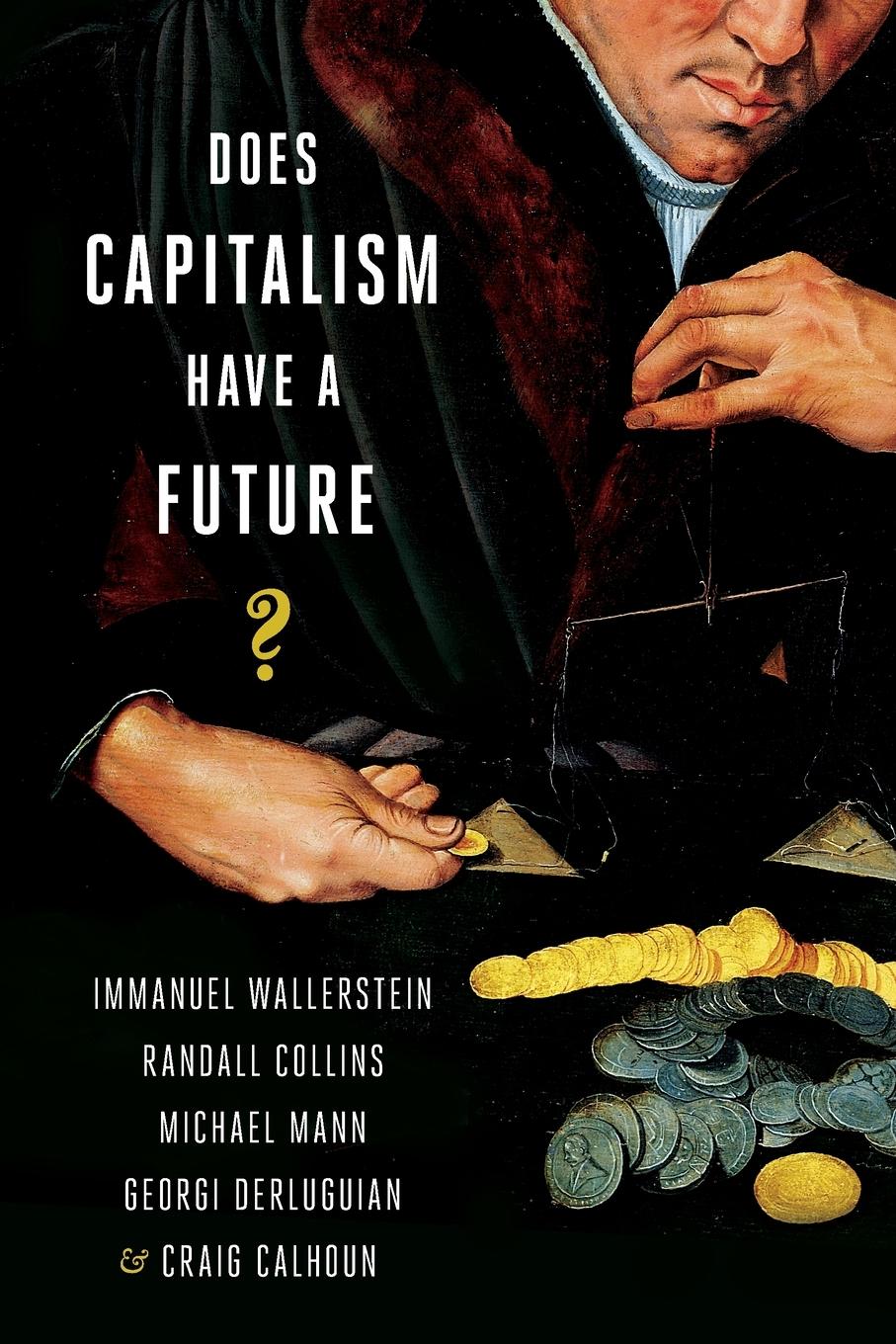 Cover: 9780199330850 | Does Capitalism Have a Future? | Immanuel Wallerstein (u. a.) | Buch