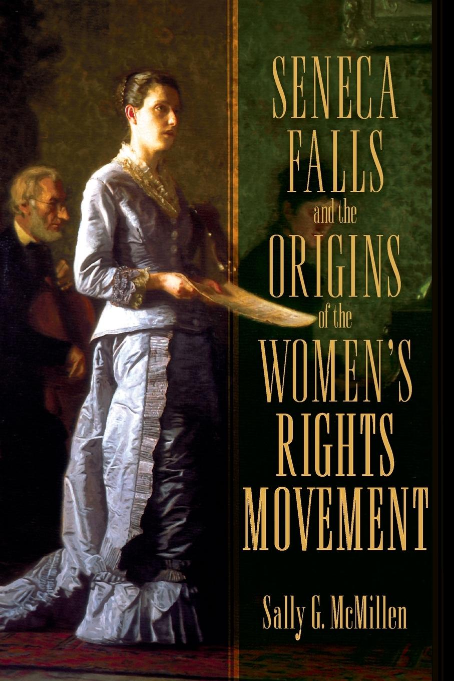 Cover: 9780195393330 | SENECA FALLS ORIG WOMEN RIGH MOVE PMAH P | Sally G Mcmillen | Buch