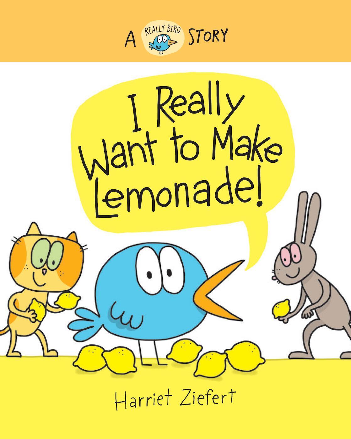 Cover: 9781636550527 | I Really Want to Make Lemonade! | A Really Bird Story | Ziefert | Buch