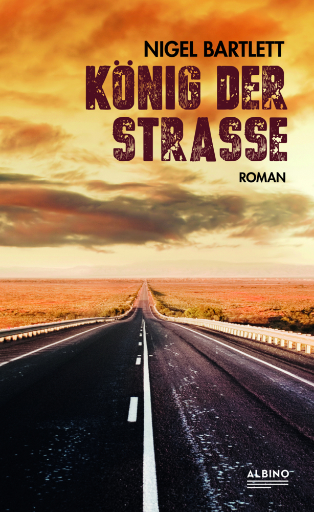 Cover: 9783959850803 | König der Straße | Roman | Nigel Bartlett | Buch | Mit Lesebändchen