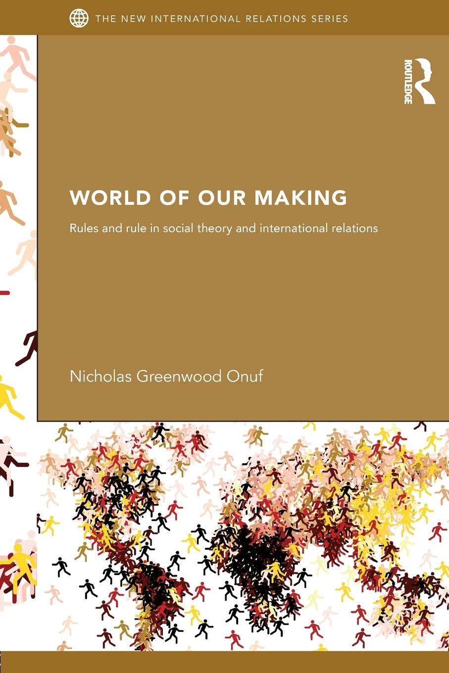 Cover: 9780415630399 | World of Our Making | Nicholas Onuf | Taschenbuch | Englisch | 2012