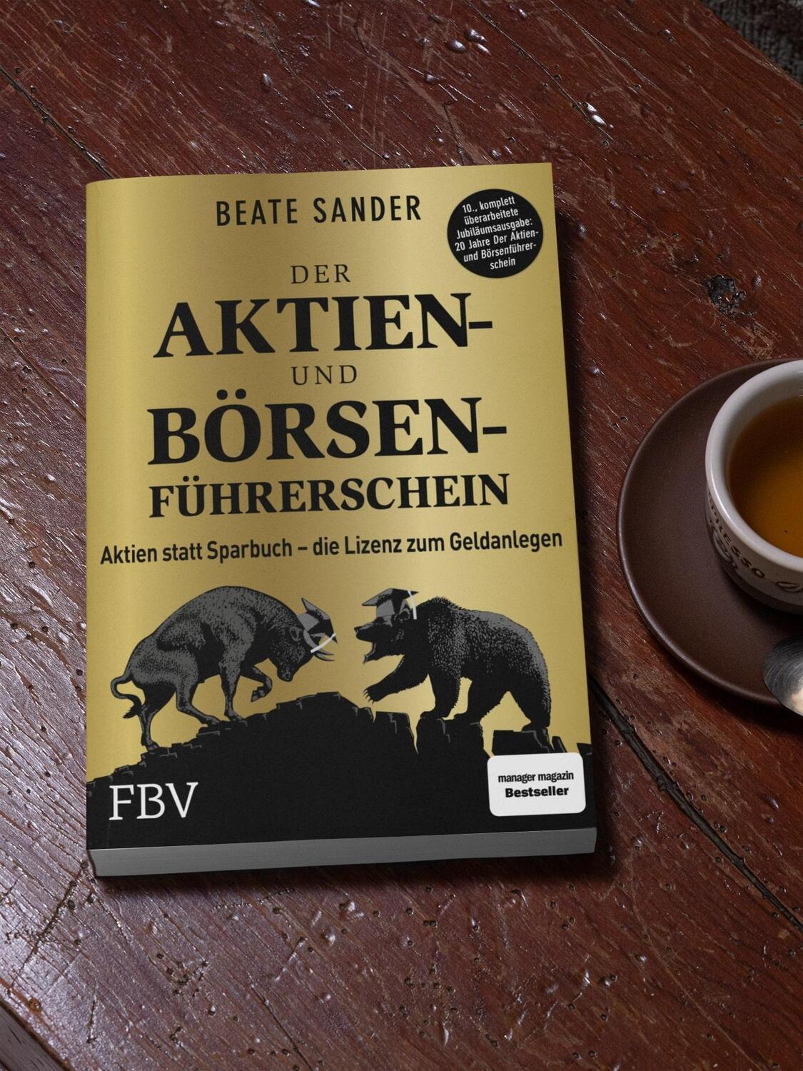 Bild: 9783959722797 | Der Aktien- und Börsenführerschein - Jubiläumsausgabe | Beate Sander