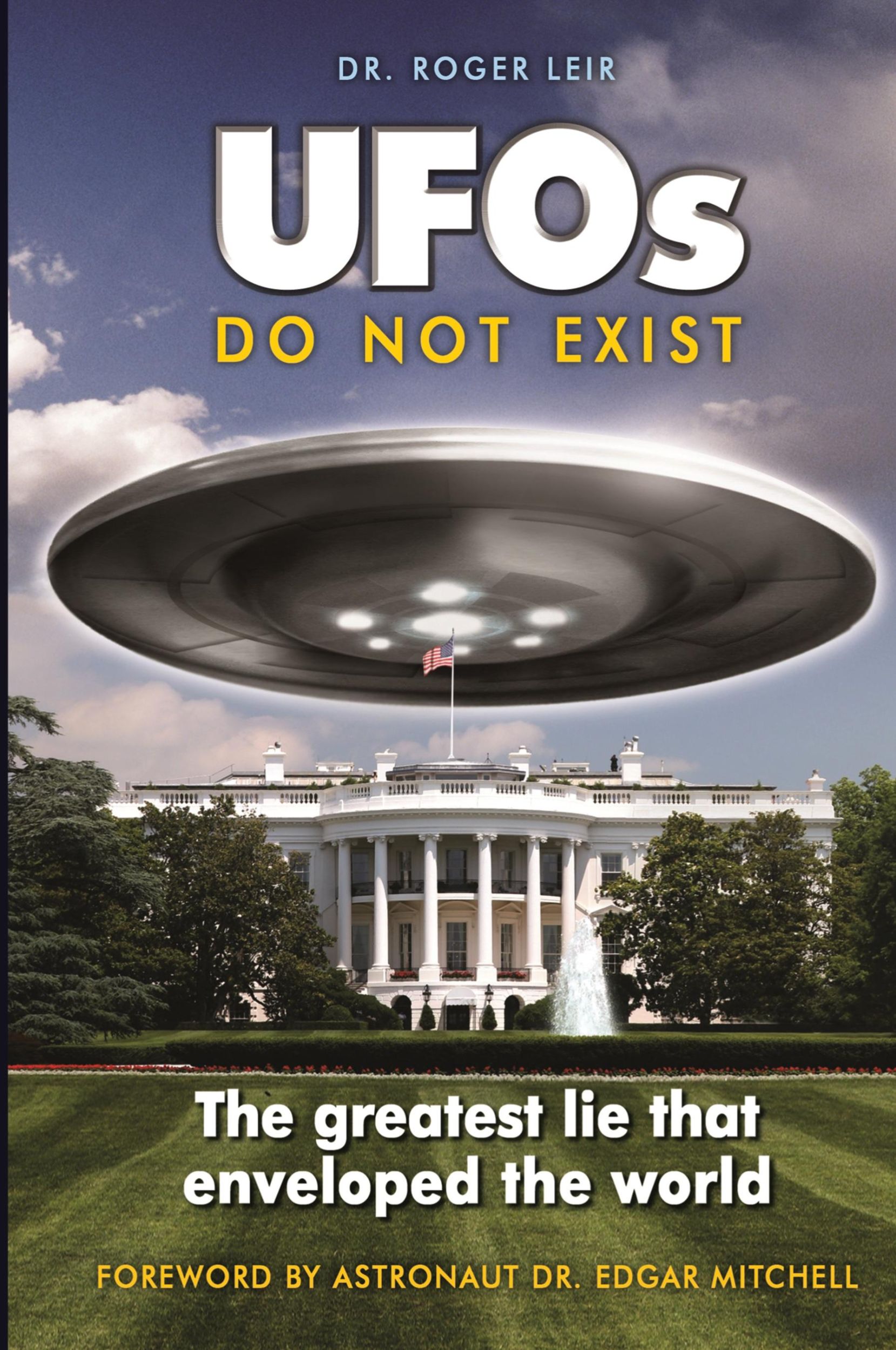 Cover: 9781585091423 | UFOs Do Not Exist | The Greatest Lie That Enveloped the World | Leir