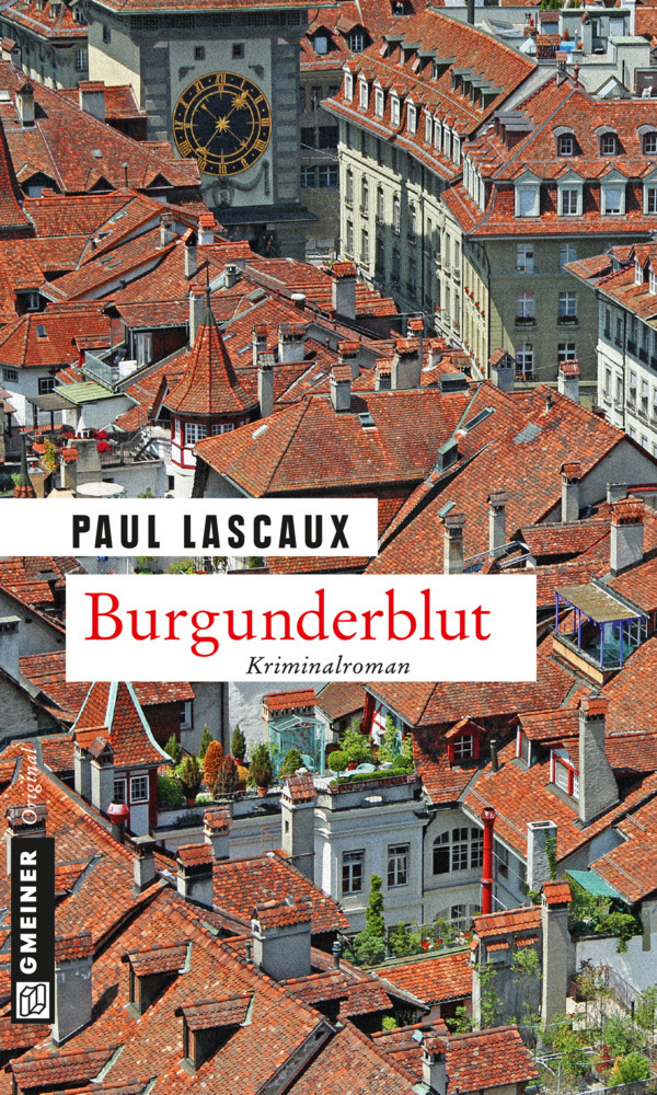 Cover: 9783839216026 | Burgunderblut | Ein Fall für Müller &amp; Himmel | Paul Lascaux | Buch