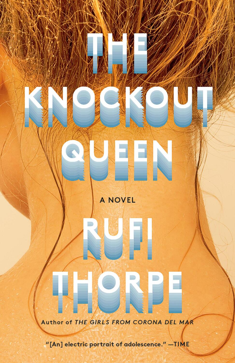 Cover: 9780525567295 | The Knockout Queen | Rufi Thorpe | Taschenbuch | 271 S. | Englisch