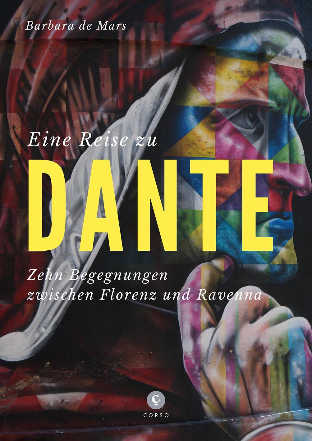 Cover: 9783737407694 | Eine Reise zu Dante | Zehn Begegnungen zwischen Florenz und Ravenna