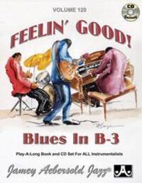 Cover: 9781562241599 | Jamey Aebersold Jazz -- Feelin' Good, Vol 120 | Jamey Aebersold | Buch