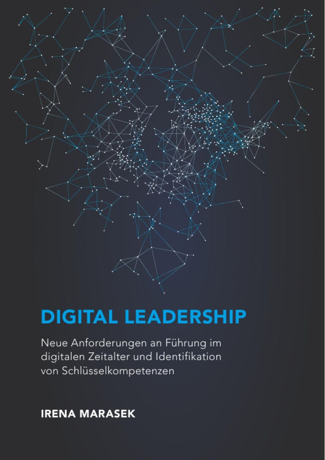 Cover: 9783668332799 | Digital Leadership. Neue Anforderungen an Führung im digitalen...