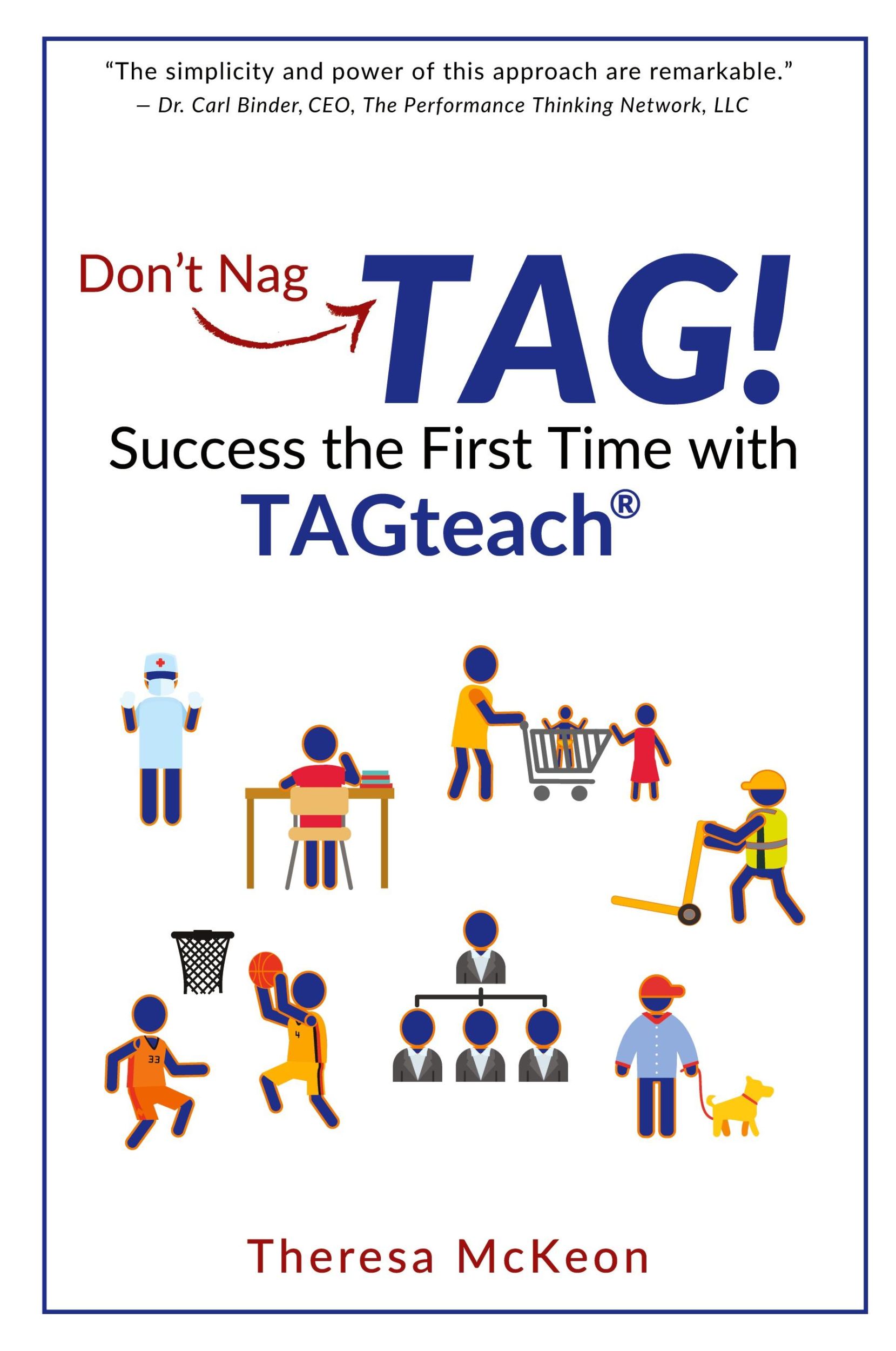 Cover: 9781732097520 | Don't Nag...TAG! | Success the First Time with TAGteach | McKeon