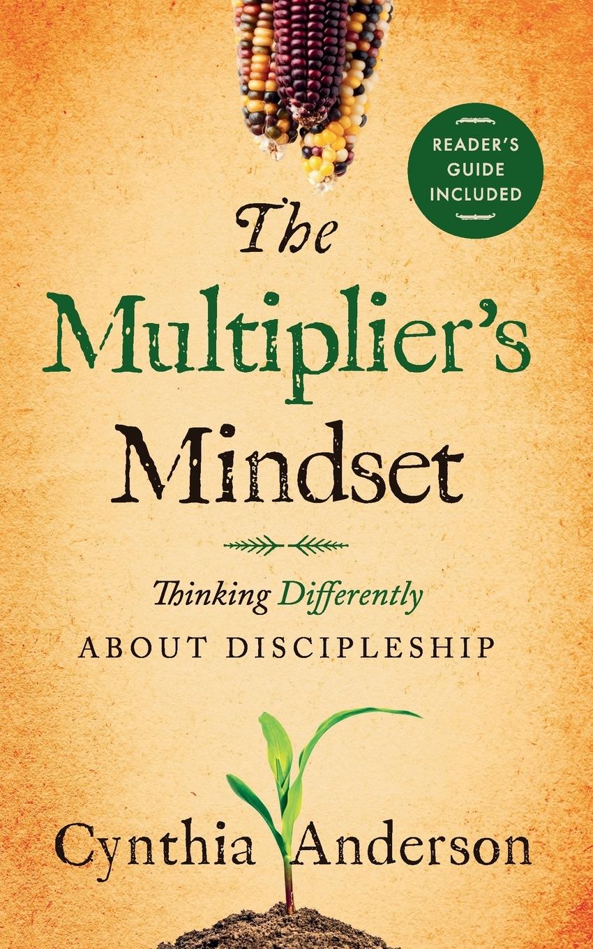 Cover: 9798988556503 | The Multiplier's Mindset | Thinking Differently About Discipleship