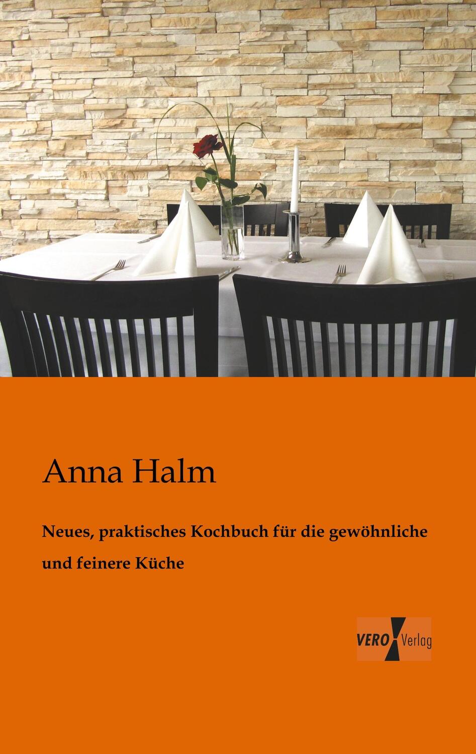 Cover: 9783956100345 | Neues, praktisches Kochbuch für die gewöhnliche und feinere Küche