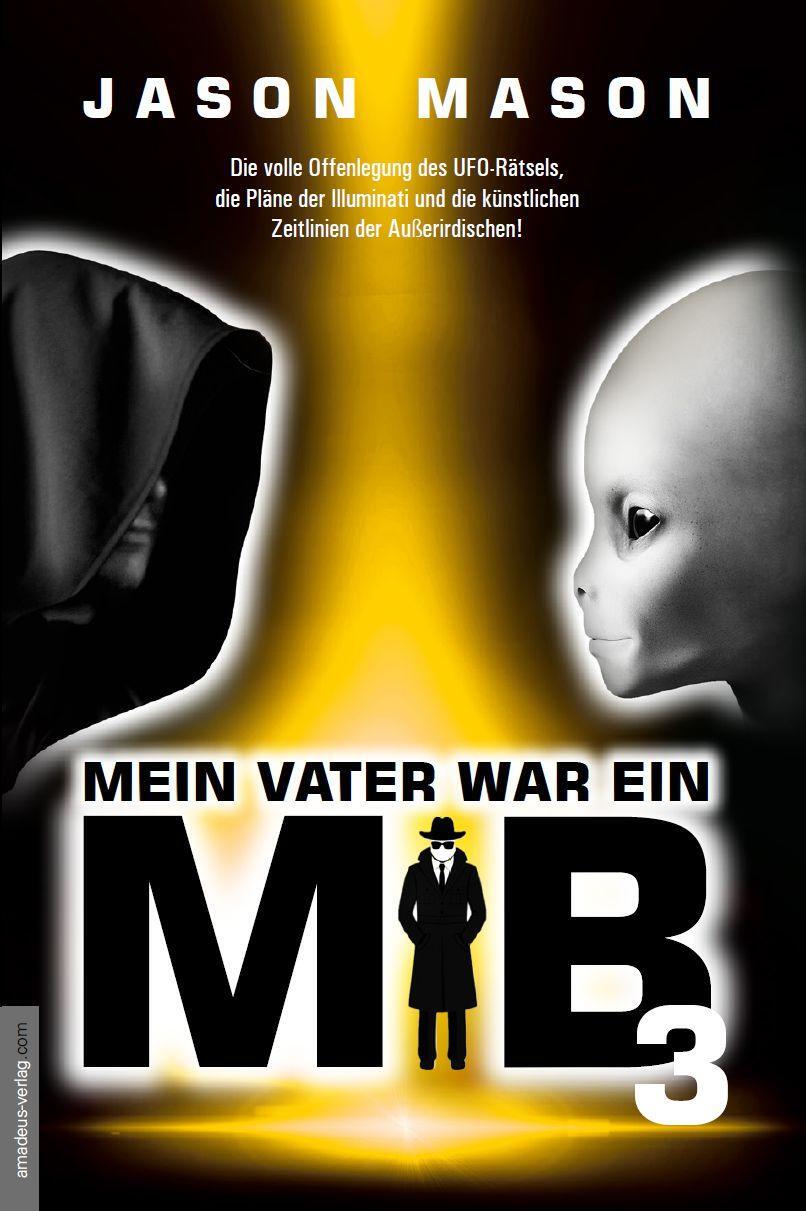 Cover: 9783938656846 | Mein Vater war ein MiB - Band 3 | Jason Mason | Buch | Deutsch | 2019