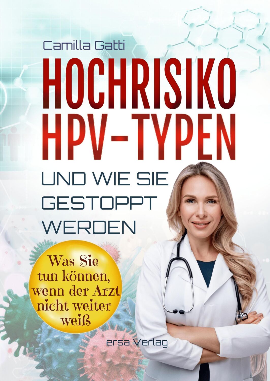 Cover: 9783948732202 | Hochrisiko-HPV-Typen ... und wie sie gestoppt werden | Camilla Gatti